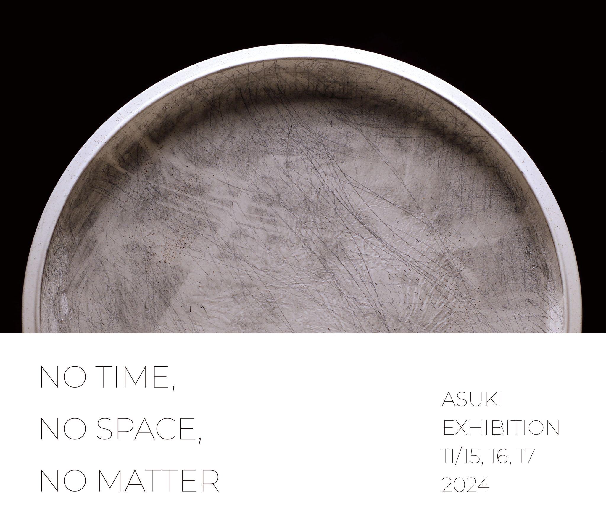 アーティスト・ASUKI / アスキによる個展「NO TIME, NO SPACE, NO MATTER」が11月15日(金)より3日間開催